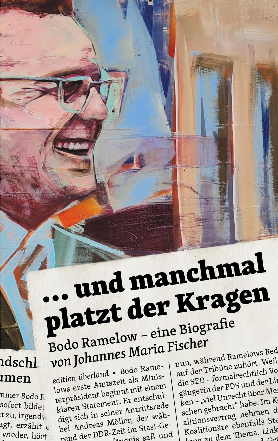 Cover: 9783948049140 | ... und manchmal platzt der Kragen | Bodo Ramelow - eine Biografie