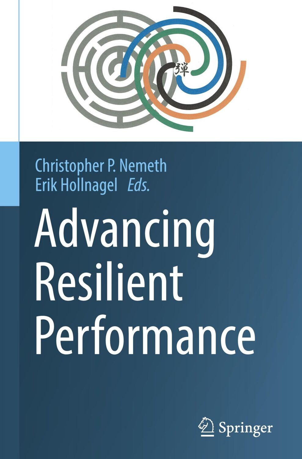 Cover: 9783030746889 | Advancing Resilient Performance | Erik Hollnagel (u. a.) | Buch | xiii