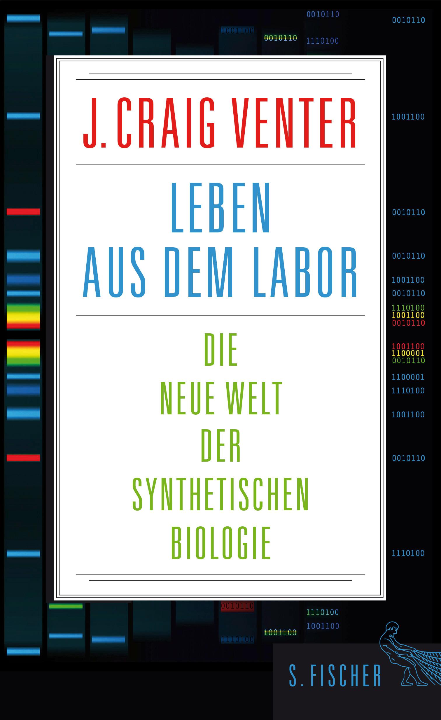 Cover: 9783100872029 | Leben aus dem Labor | J Craig Venter | Buch | 304 S. | Deutsch | 2014