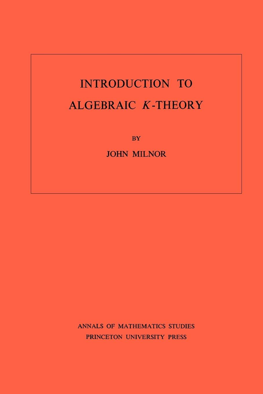 Cover: 9780691081014 | Introduction to Algebraic K-Theory | John Milnor | Taschenbuch