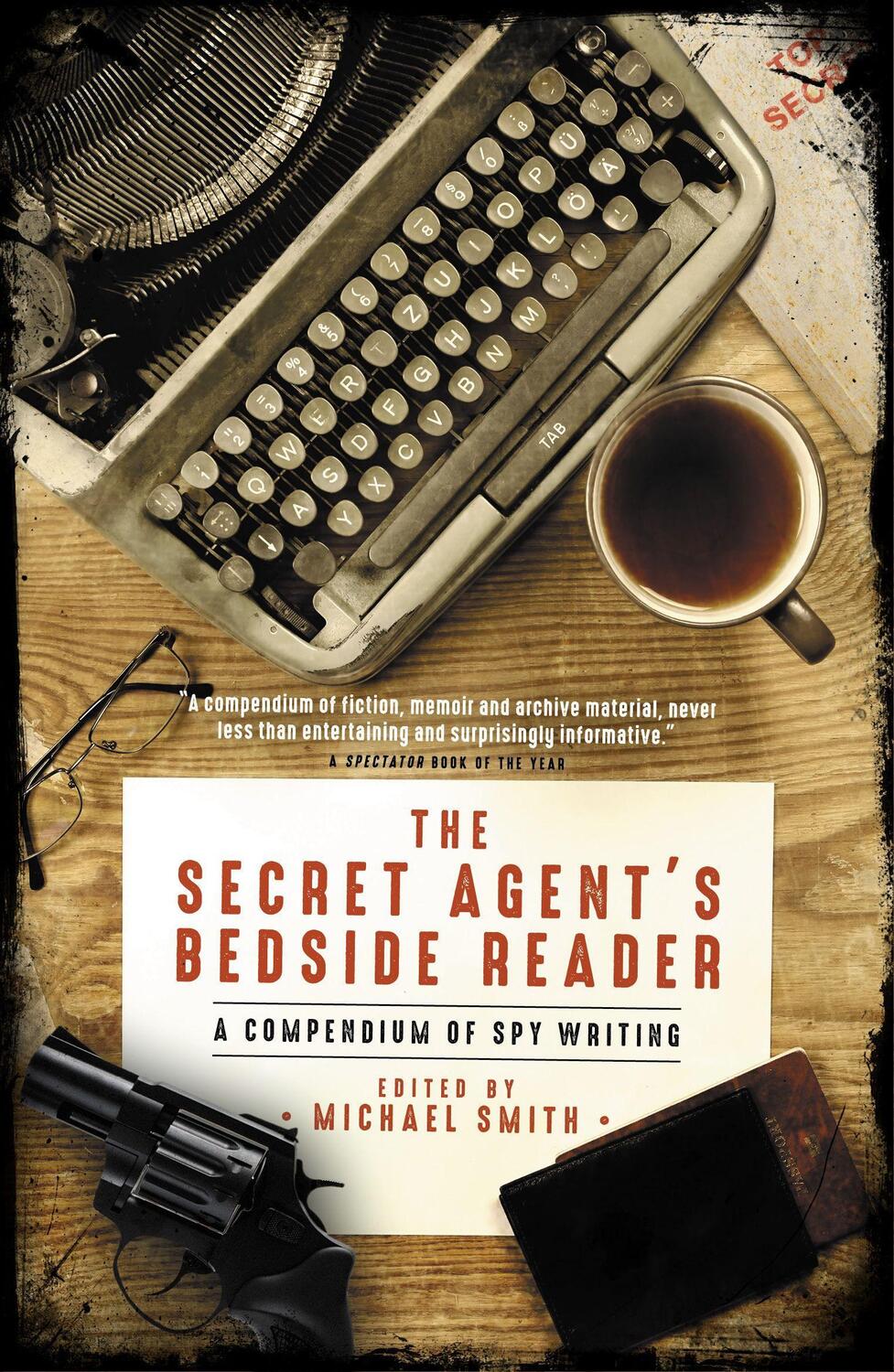 Cover: 9781785904813 | The Secret Agent's Bedside Reader | A Compendium of Spy Writing | Buch