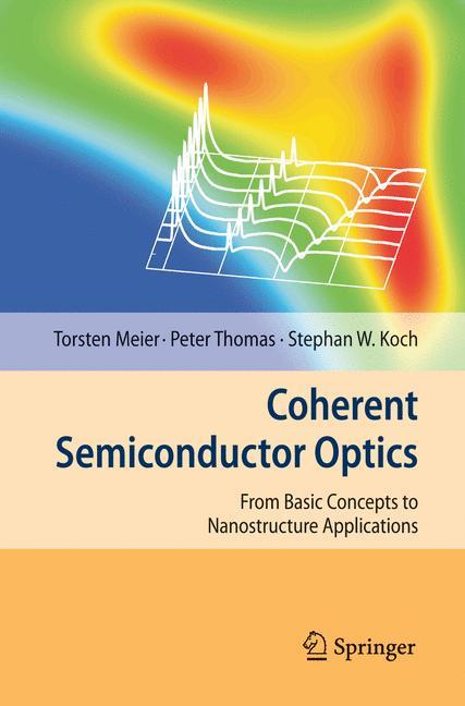 Cover: 9783540325543 | Coherent Semiconductor Optics | Torsten Meier (u. a.) | Buch | xiii