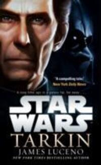 Cover: 9781784750077 | Star Wars: Tarkin | James Luceno | Taschenbuch | Star Wars | Englisch