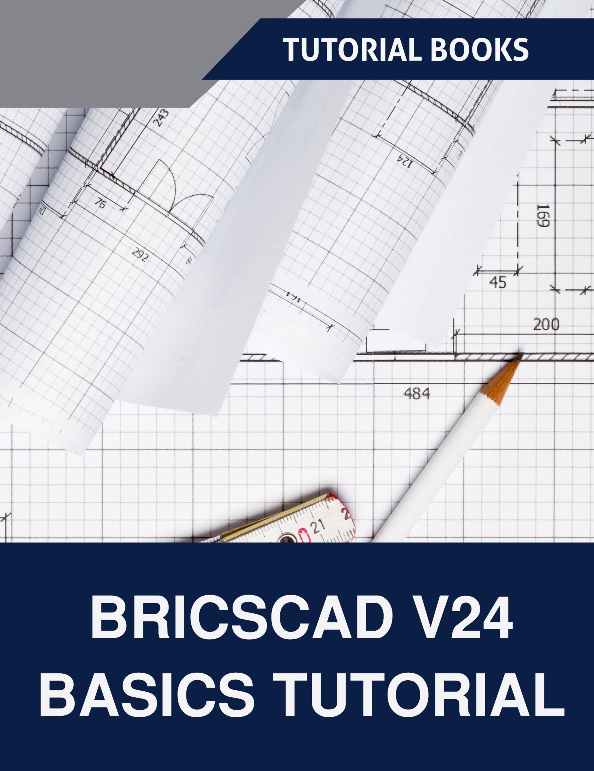 Cover: 9798227075109 | BricsCAD V24 Basics Tutorial | Tutorial Books | Taschenbuch | Englisch