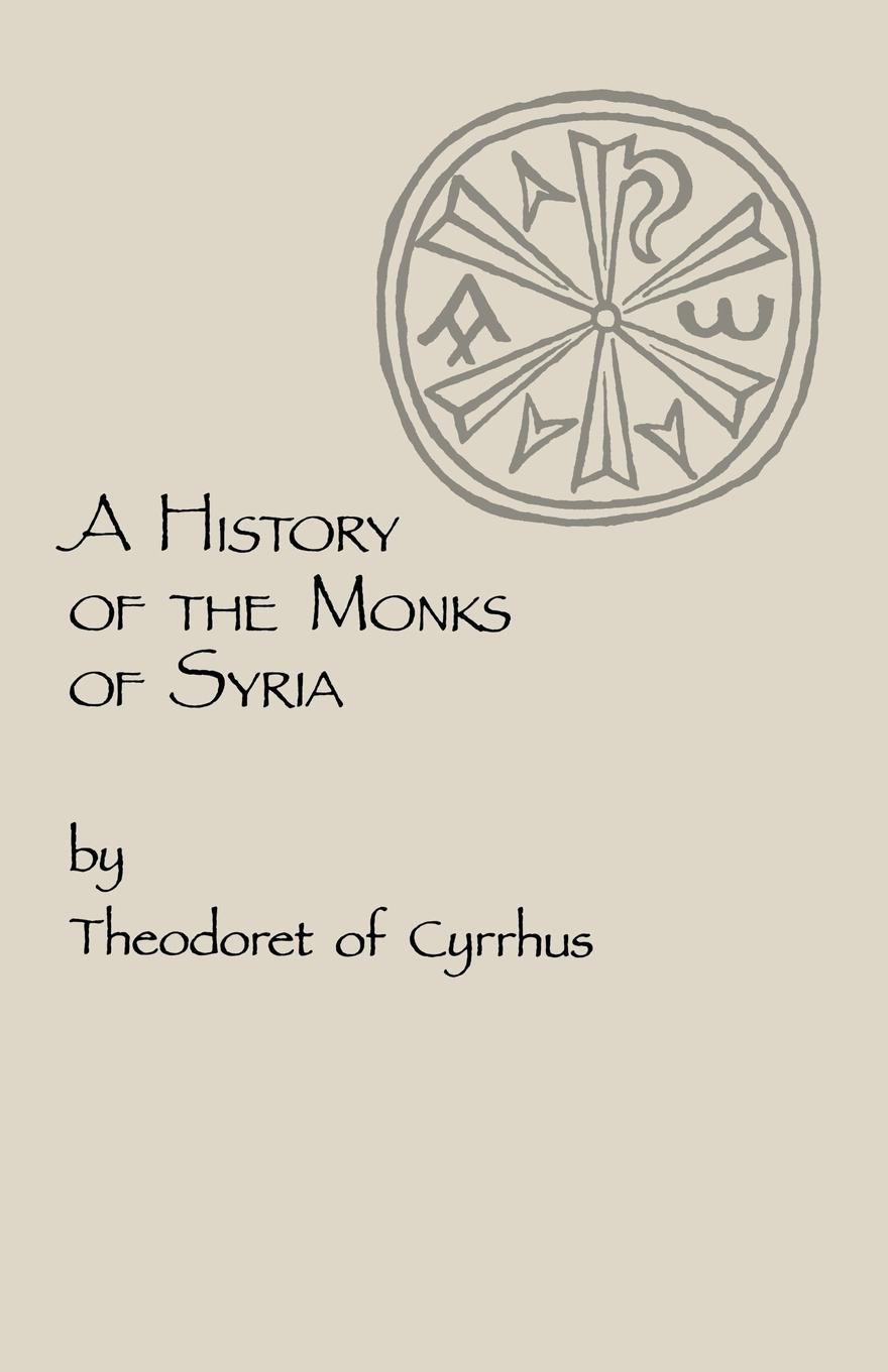 Cover: 9780879079888 | A History of the Monks of Syria | Taschenbuch | Englisch | 1985