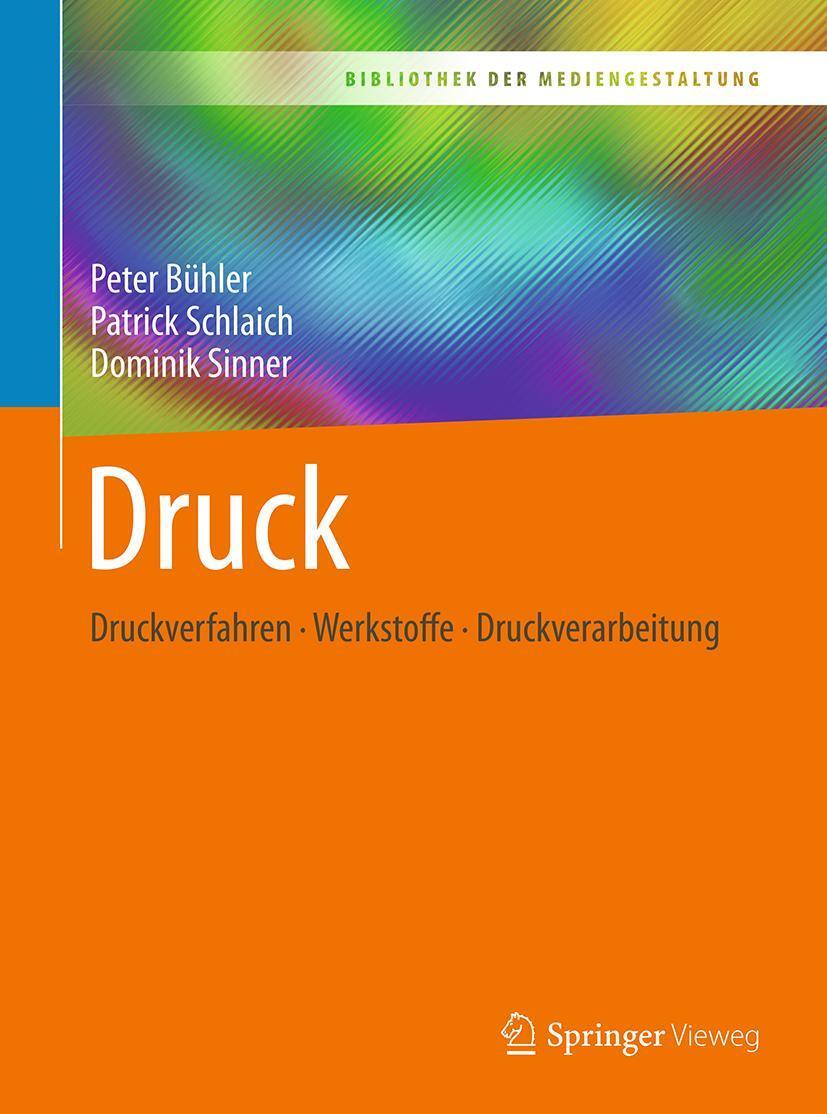 Cover: 9783662546109 | Druck | Druckverfahren - Werkstoffe - Druckverarbeitung | Taschenbuch