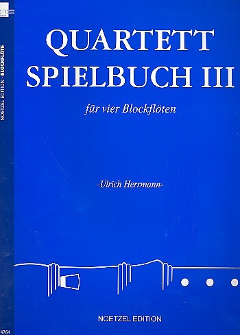 Cover: 9790204547647 | Quartet Spielbuch 3 | Ulrich Herrmann | Partitur + Stimmen | 2012