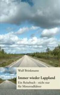 Cover: 9783833446726 | Immer wieder Lappland | Ein Reisebuch - nicht nur für Motorradfahrer