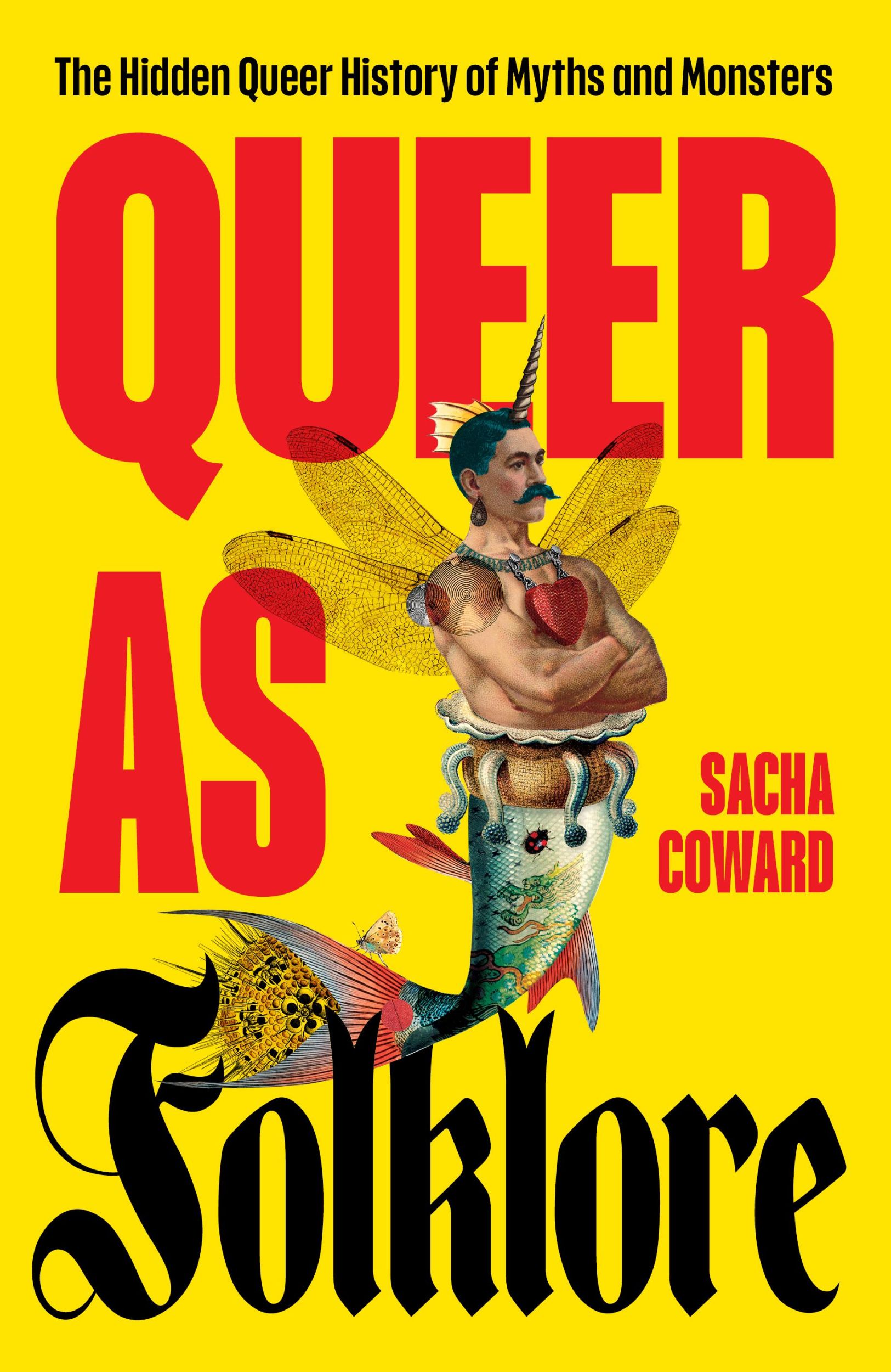 Cover: 9781800183360 | Queer as Folklore | The Hidden Queer History of Myths and Monsters