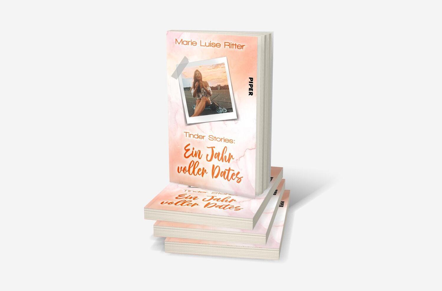 Bild: 9783492503181 | Tinder Stories: Ein Jahr voller Dates | Marie Luise Ritter | Buch