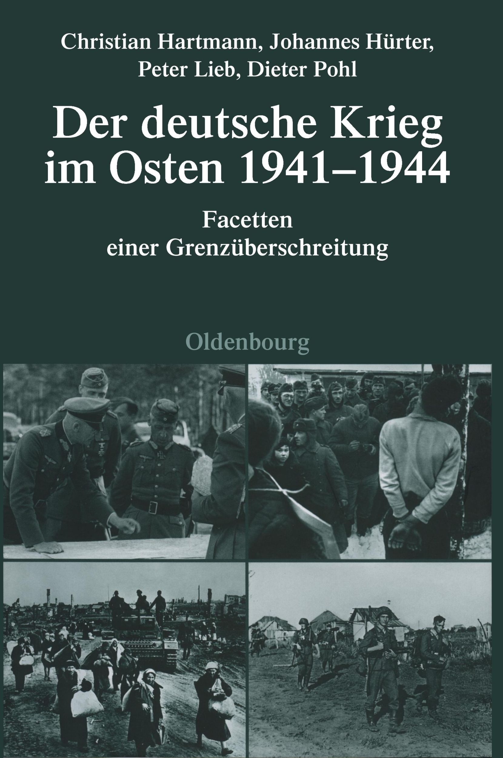 Cover: 9783486591385 | Der deutsche Krieg im Osten 1941-1944 | Christian Hartmann (u. a.)