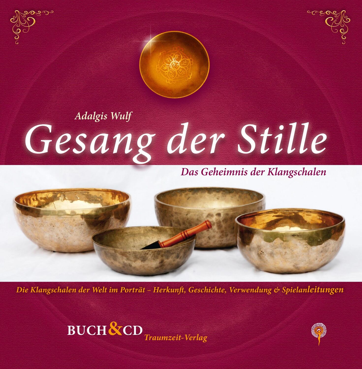 Cover: 9783933825216 | Gesang der Stille | Das Geheimnis der Klangschalen | David Lindner