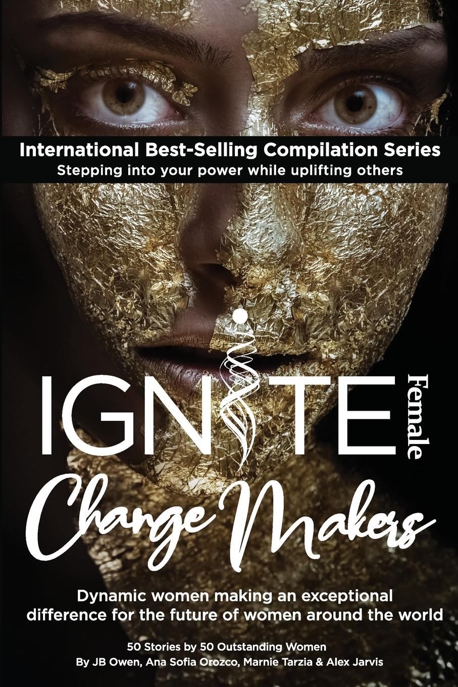 Cover: 9781792306716 | Ignite Female Change Makers | Jb Owen (u. a.) | Taschenbuch | Englisch