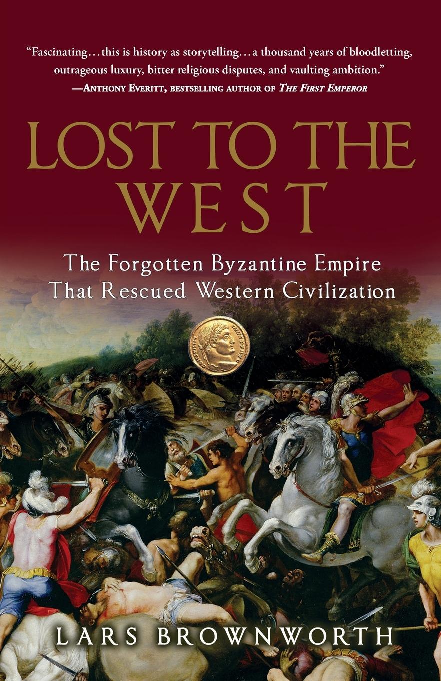 Cover: 9780307407962 | Lost to the West | Lars Brownworth | Taschenbuch | Englisch | 2010