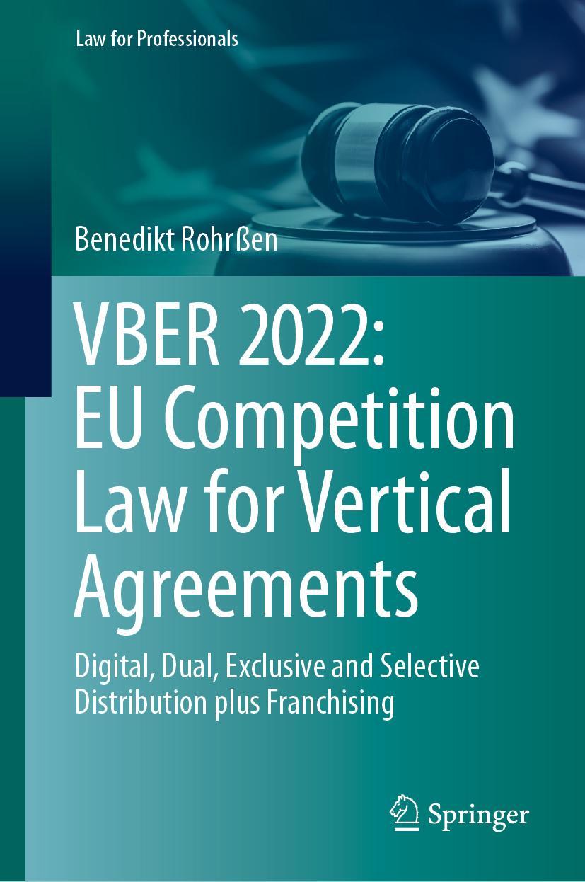 Cover: 9783031350238 | VBER 2022: EU Competition Law for Vertical Agreements | Rohrßen | Buch