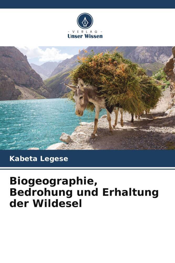 Cover: 9786204909424 | Biogeographie, Bedrohung und Erhaltung der Wildesel | Kabeta Legese