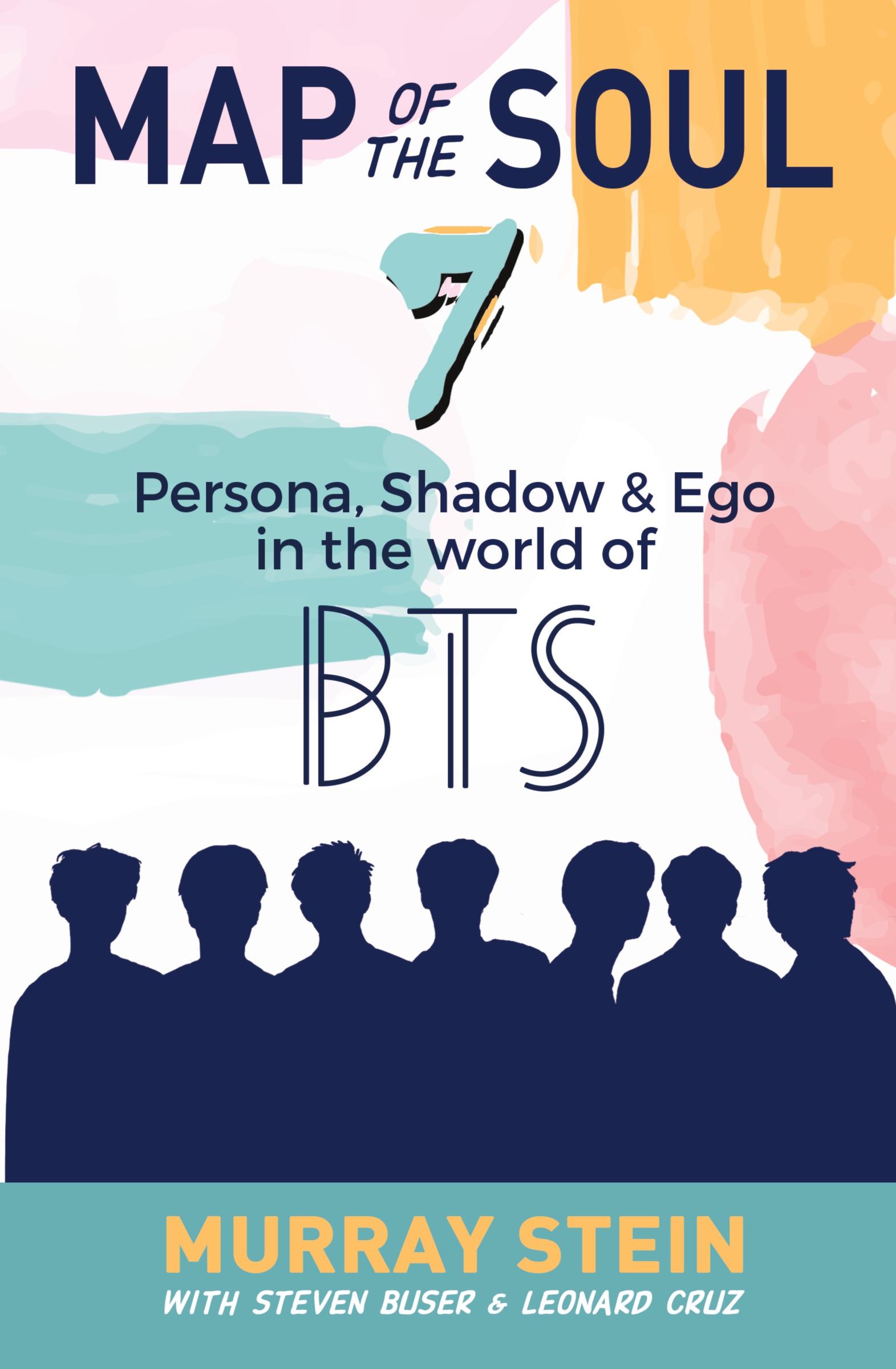 Cover: 9781630518509 | Map of the Soul - 7 | Persona, Shadow &amp; Ego in the World of BTS | Buch