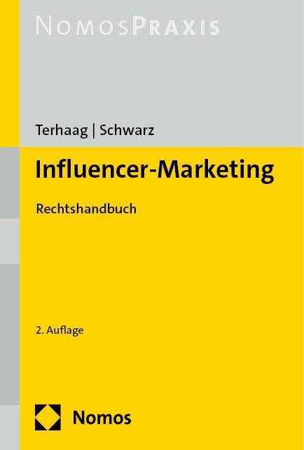 Cover: 9783756008674 | Influencer-Marketing | Rechtshandbuch | Michael Terhaag (u. a.) | Buch