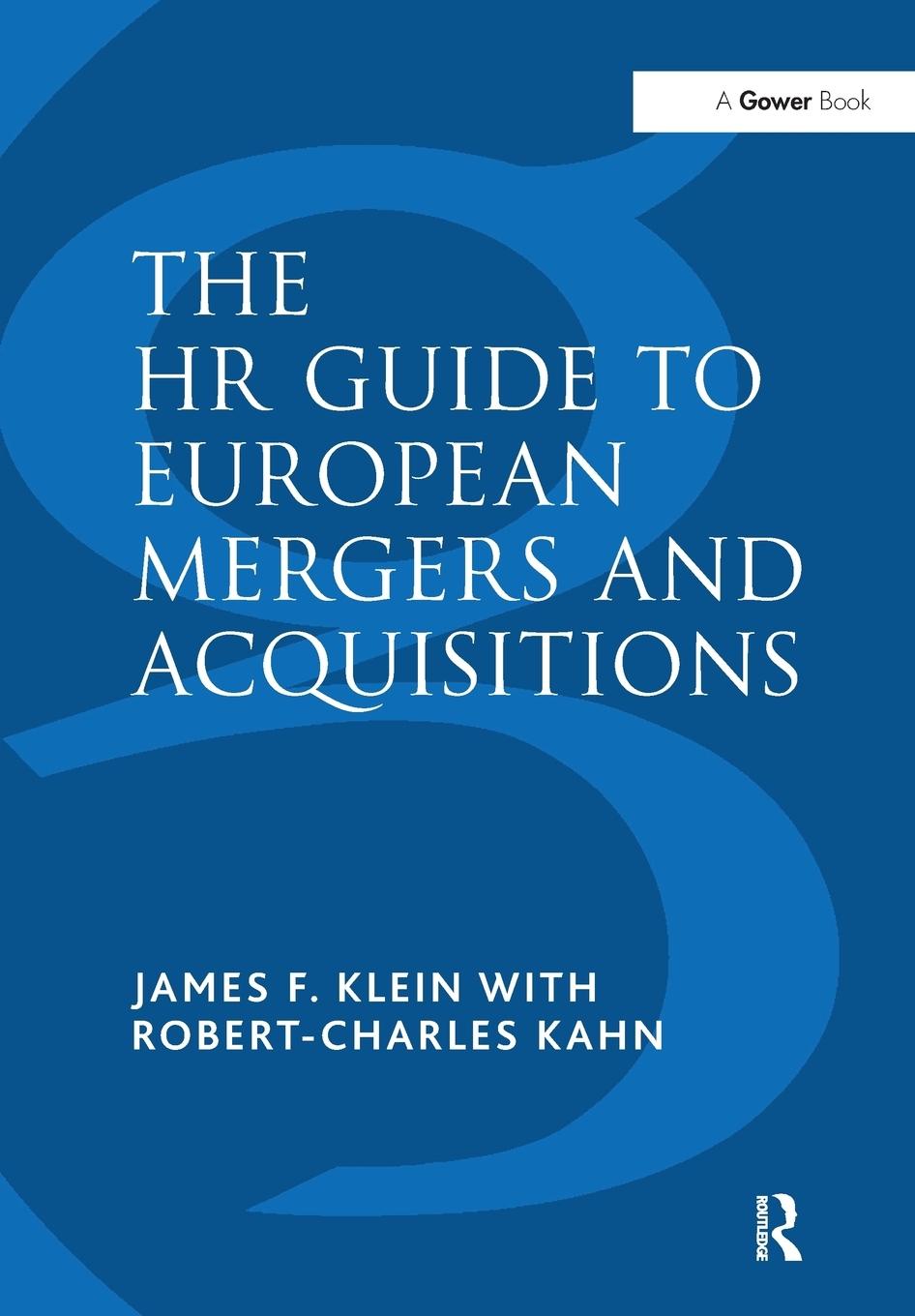 Cover: 9781138269163 | The HR Guide to European Mergers and Acquisitions | Klein (u. a.)