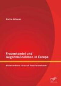 Cover: 9783842894259 | Frauenhandel und Gegenmaßnahmen in Europa: Mit besonderem Fokus auf...