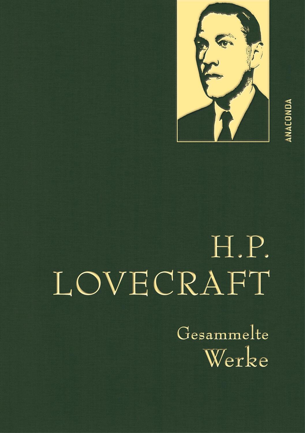 Cover: 9783730613122 | Gesammelte Werke | H. P. Lovecraft | Buch | Anaconda Gesammelte Werke