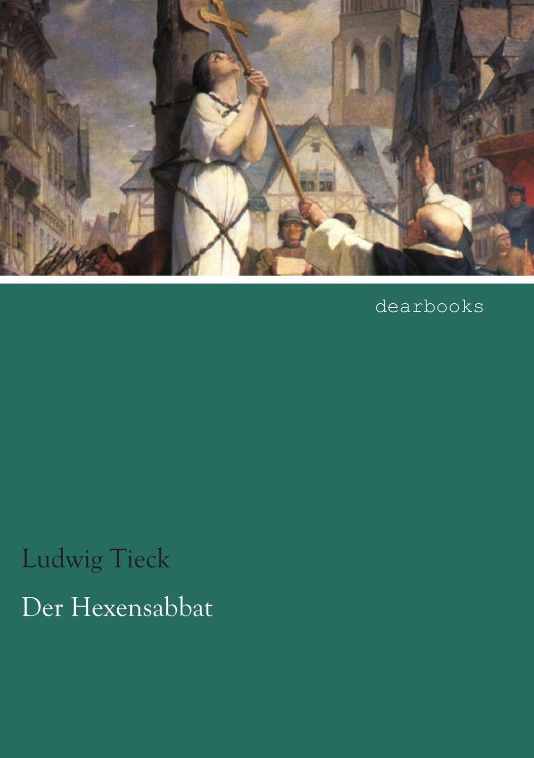 Cover: 9783954556298 | Der Hexensabbat | Ludwig Tieck | Taschenbuch | Paperback | 180 S.