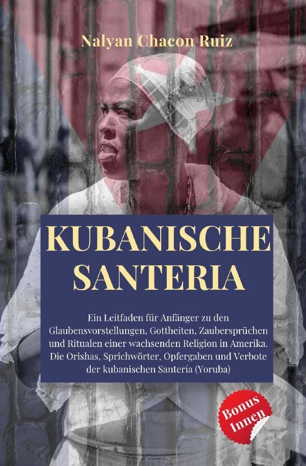 Cover: 9783757574802 | Kubanische Santeria | Nalyan Chacon Ruiz | Taschenbuch | 136 S. | 2023