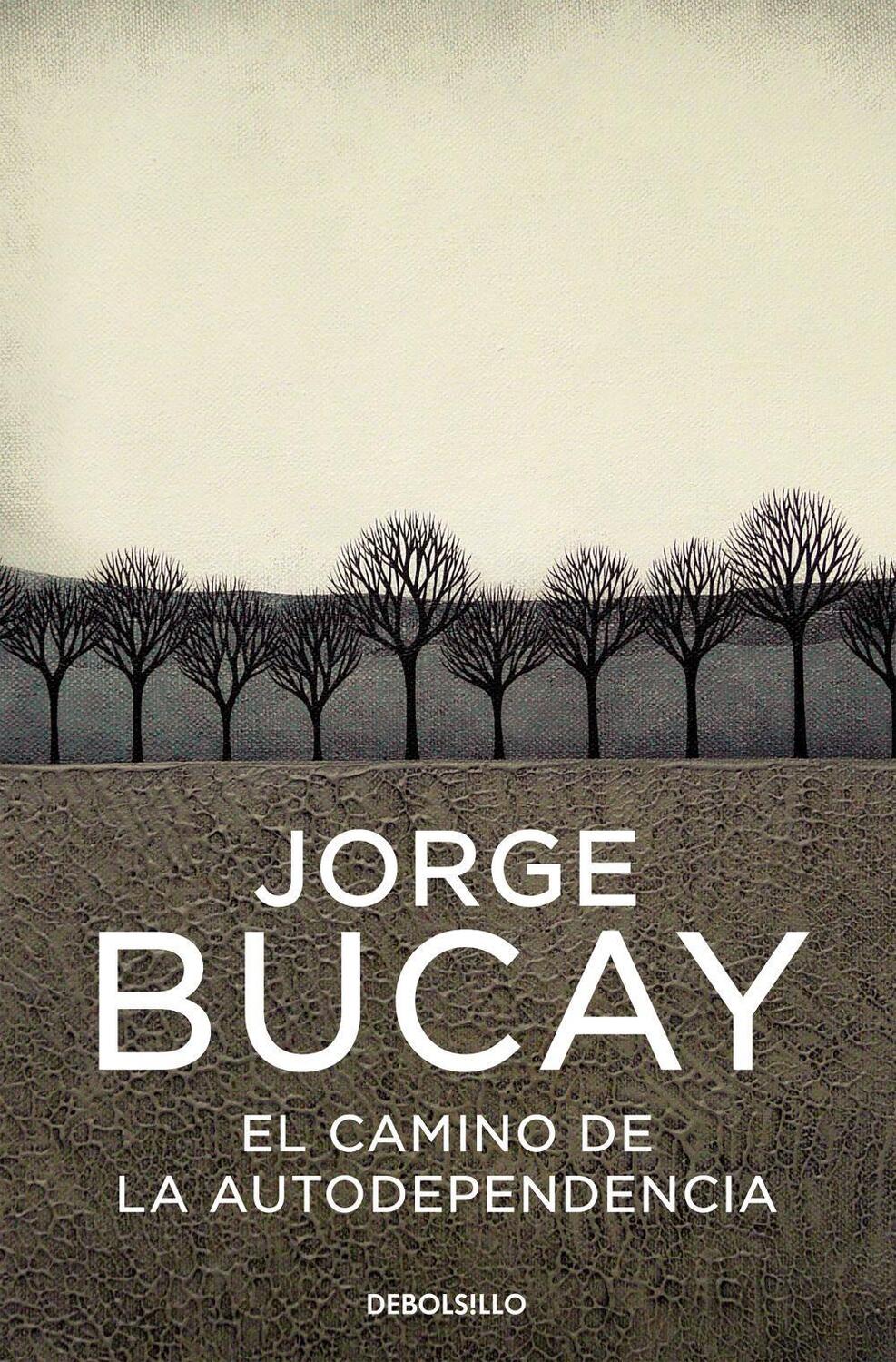 Cover: 9788483461105 | El camino de la autodependencia | Jorge Bucay | Taschenbuch | Spanisch