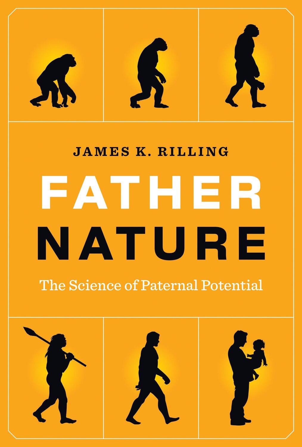 Cover: 9780262048934 | Father Nature | The Science of Paternal Potential | James K Rilling