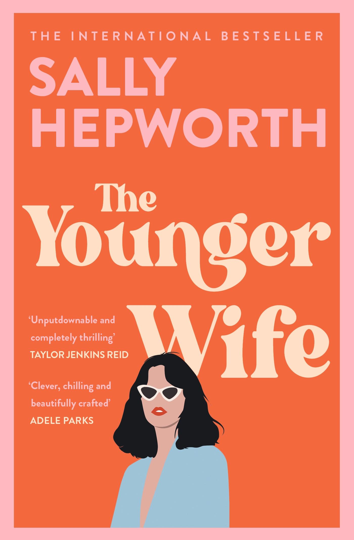 Cover: 9781529330946 | The Younger Wife | Sally Hepworth | Taschenbuch | Englisch | 2022