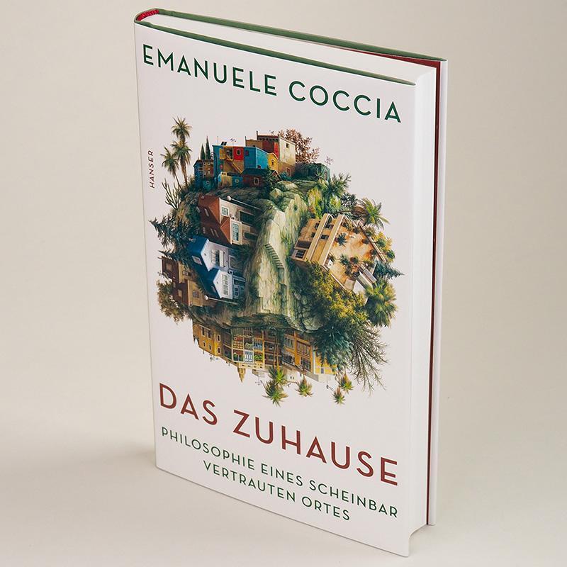 Bild: 9783446274204 | Das Zuhause | Philosophie eines scheinbar vertrauten Ortes | Coccia