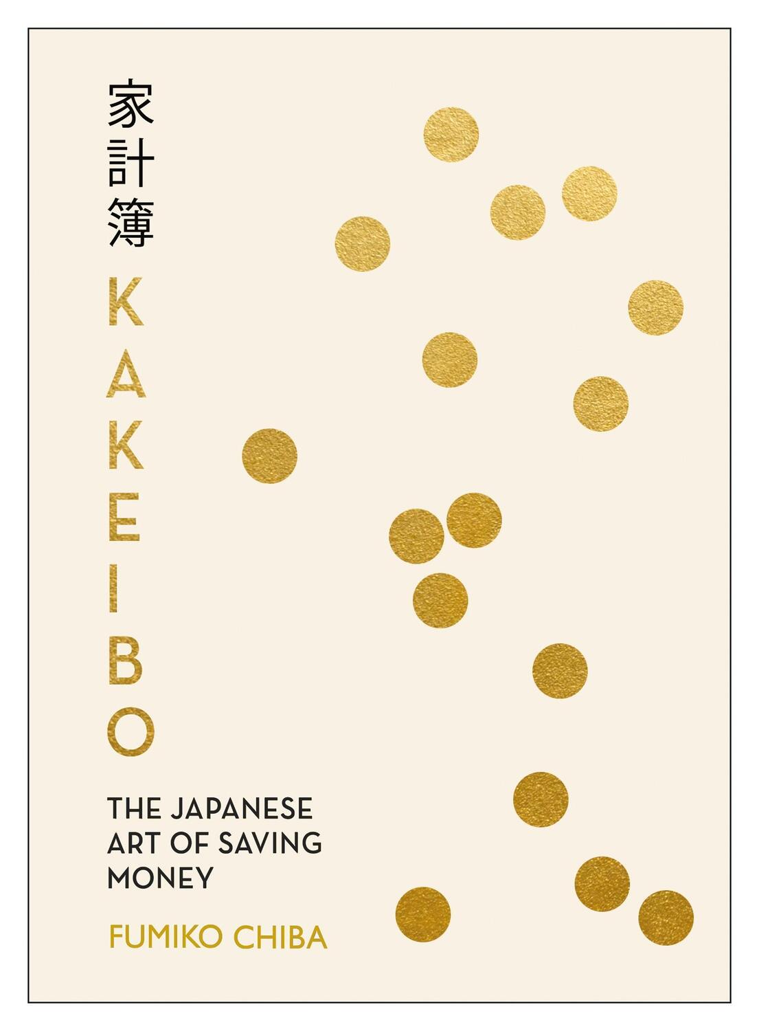 Cover: 9781405936132 | Kakeibo | The Japanese Art of Budgeting &amp; Saving Money | Fumiko Chiba