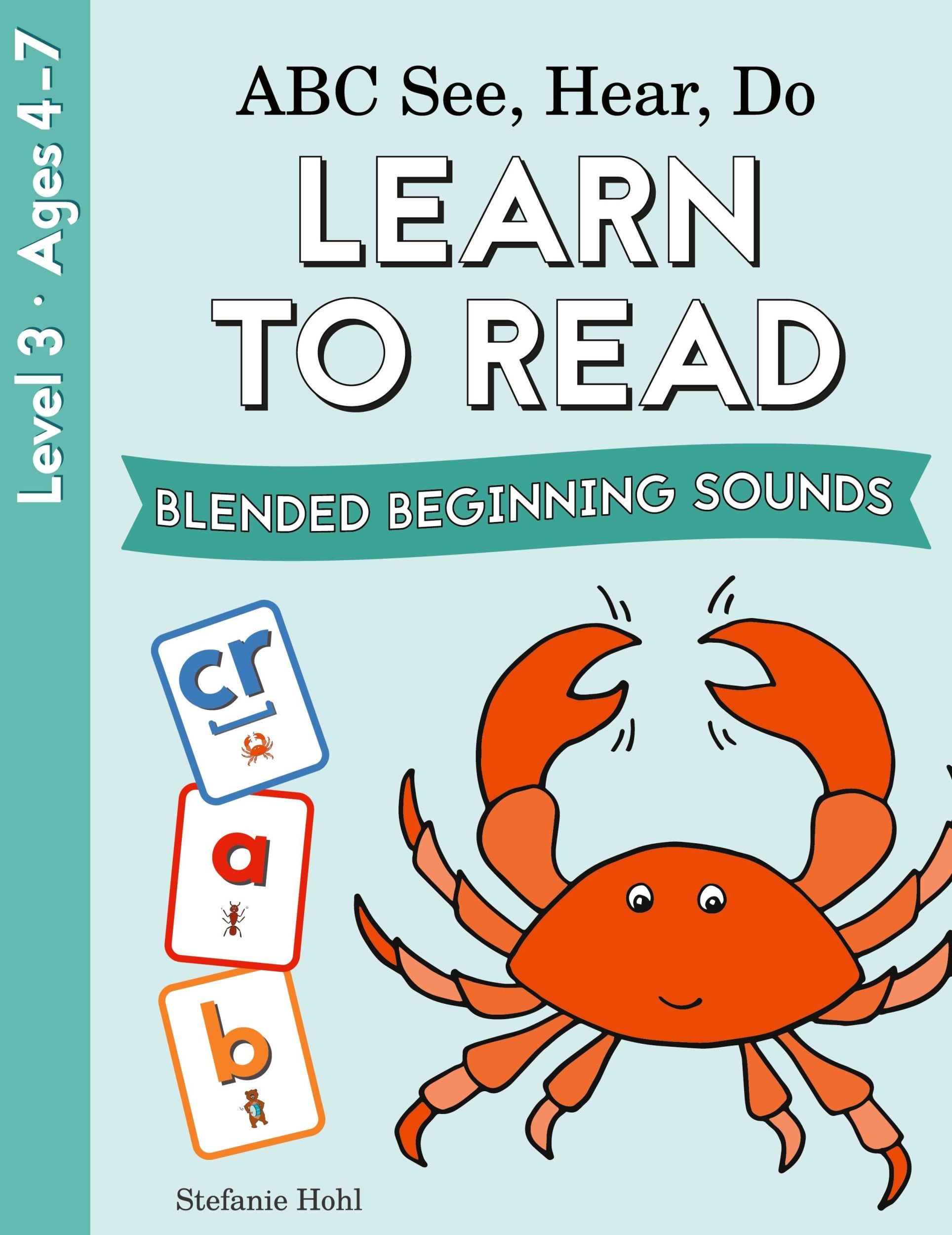 Cover: 9780998577623 | ABC See, Hear, Do Level 3 | Learn to Read Blended Beginning Sounds