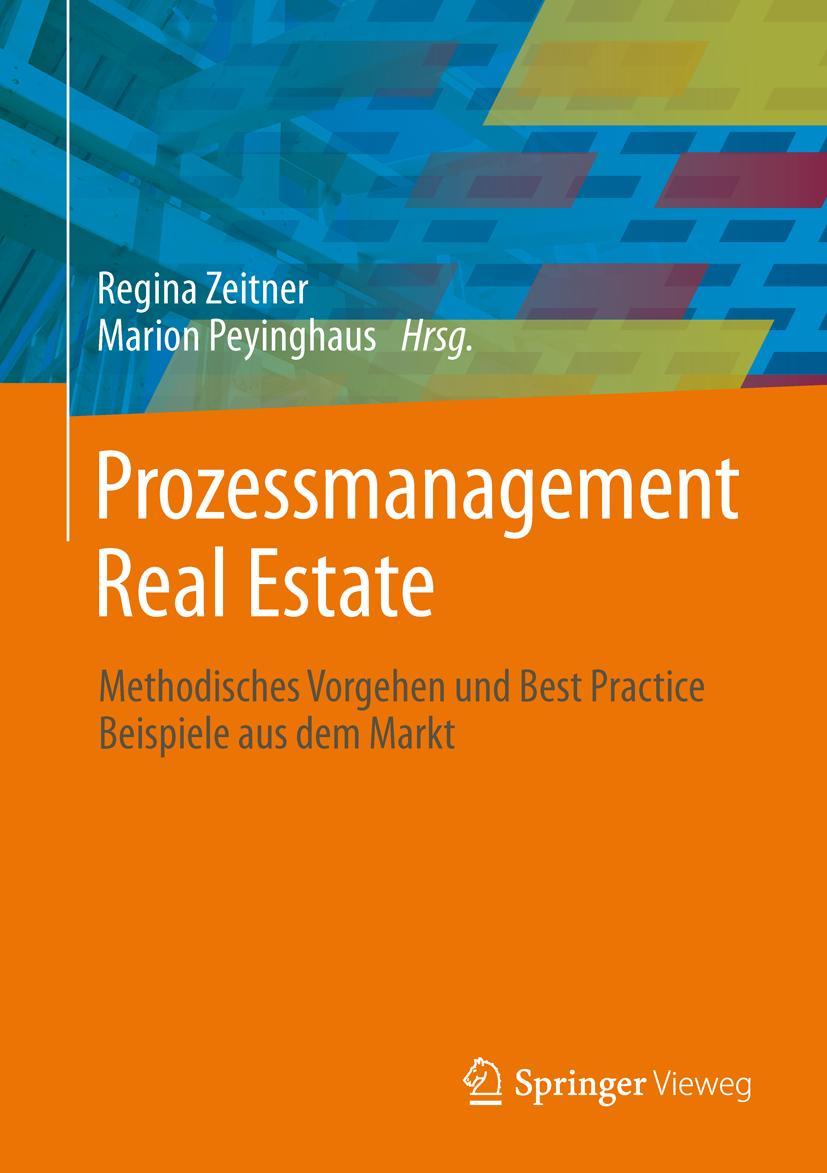 Cover: 9783642345074 | Prozessmanagement Real Estate | Marion Peyinghaus (u. a.) | Buch | xvi