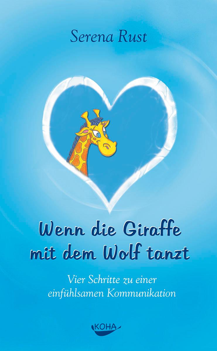 Cover: 9783936862775 | Wenn die Giraffe mit dem Wolf tanzt | Serena Rust | Buch | 176 S.