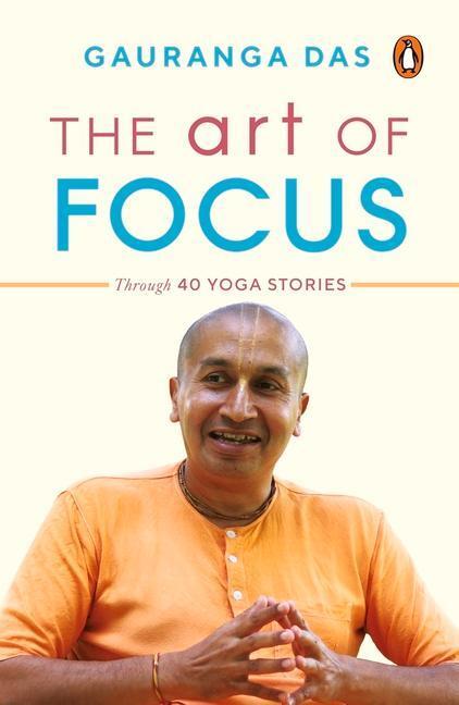 Cover: 9780143452744 | The Art of Focus | Gauranga Das | Taschenbuch | Englisch | 2022