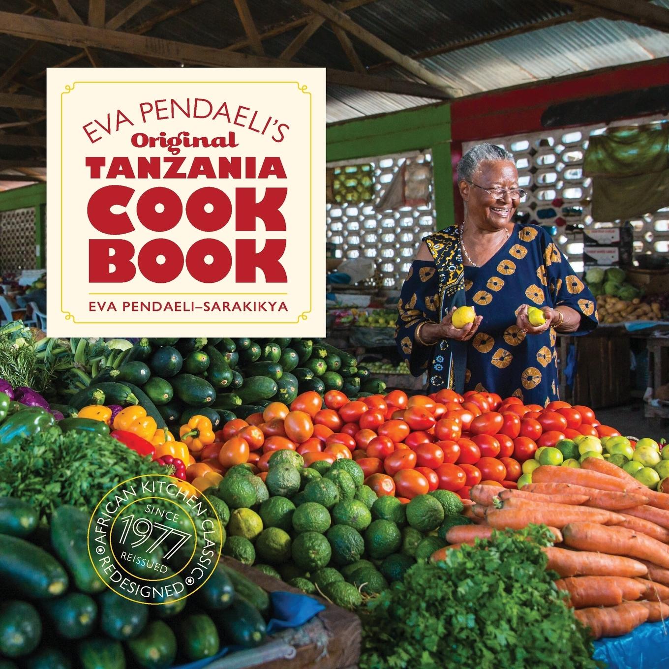 Cover: 9789976101256 | Eva Pendaeli's Original Tanzania Cookbook | Eva Pendaeli-Sarakikya