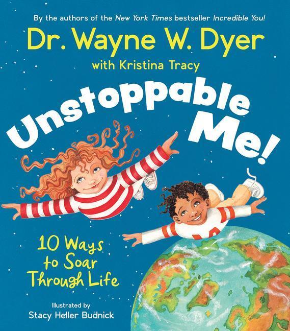 Cover: 9781401961039 | Unstoppable Me! | 10 Ways to Soar Through Life | Wayne W Dyer (u. a.)