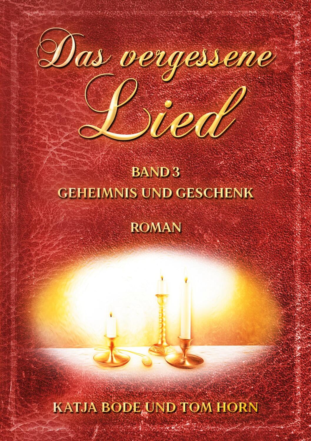 Cover: 9783759703309 | Das vergessene Lied | Band III Geheimnis und Geschenk | Bode (u. a.)