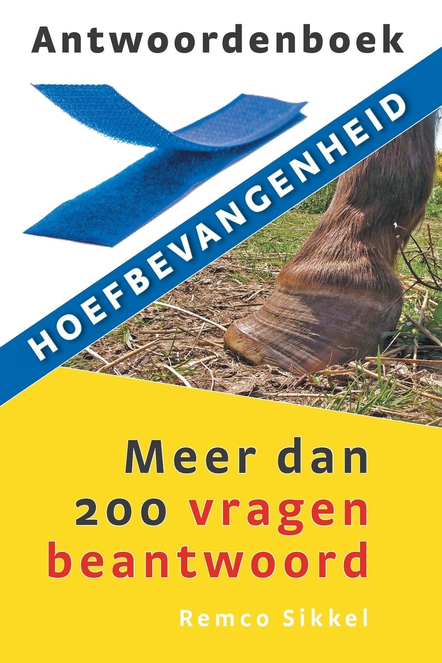 Cover: 9789493034068 | Antwoordenboek hoefbevangenheid | meer dan 200 vragen beantwoord