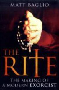 Cover: 9781847393555 | The Rite | The Making of a Modern Day Exorcist | Matt Baglio | Buch