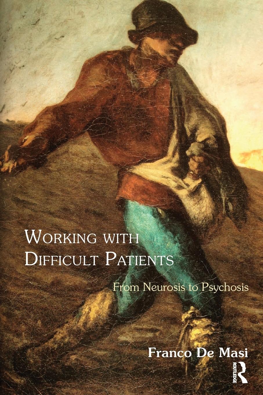 Cover: 9781782200437 | Working With Difficult Patients | From Neurosis to Psychosis | Masi