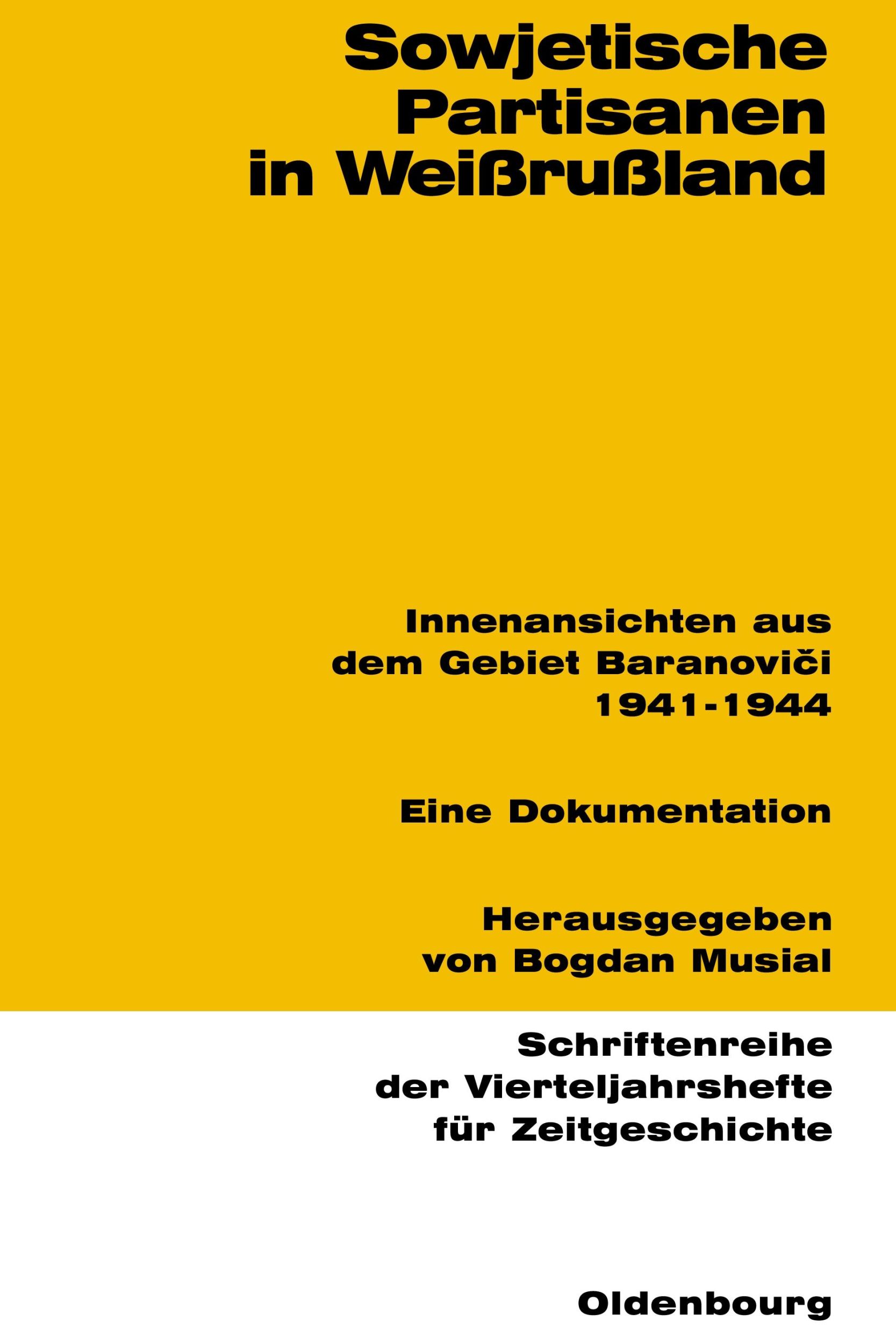 Cover: 9783486645880 | Sowjetische Partisanen in Weißrußland | Bogdan Musial | Taschenbuch