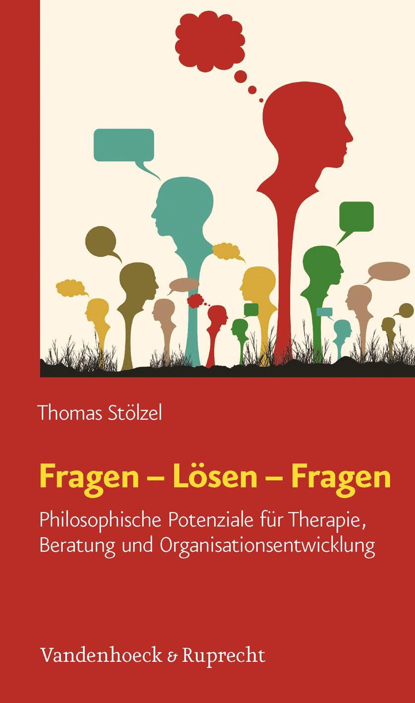 Cover: 9783525404522 | Fragen - Lösen - Fragen | Thomas Stölzel | Taschenbuch | 254 S. | 2013