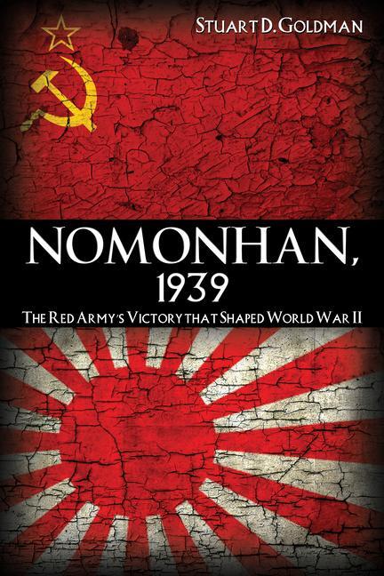 Cover: 9781591143390 | Nomonhan, 1939 | The Red Army's Victory That Shaped World War II