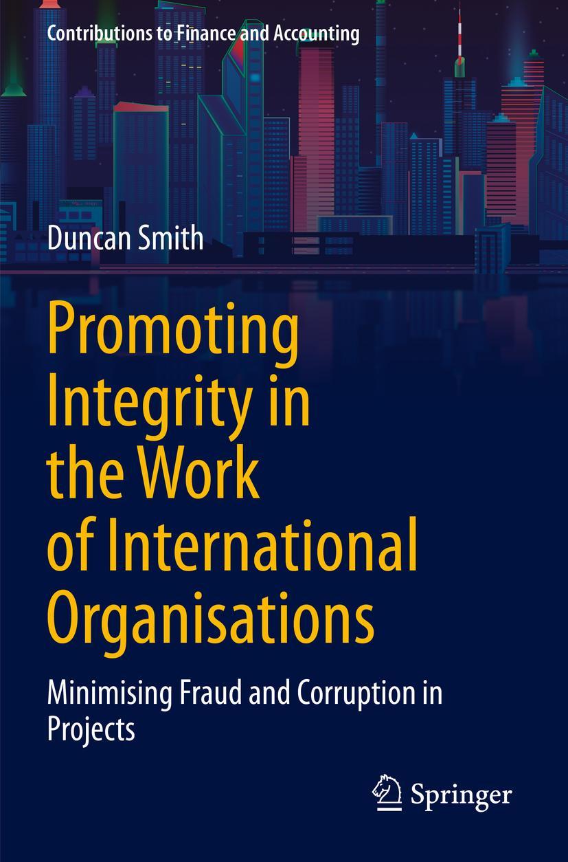 Cover: 9783030739188 | Promoting Integrity in the Work of International Organisations | Smith