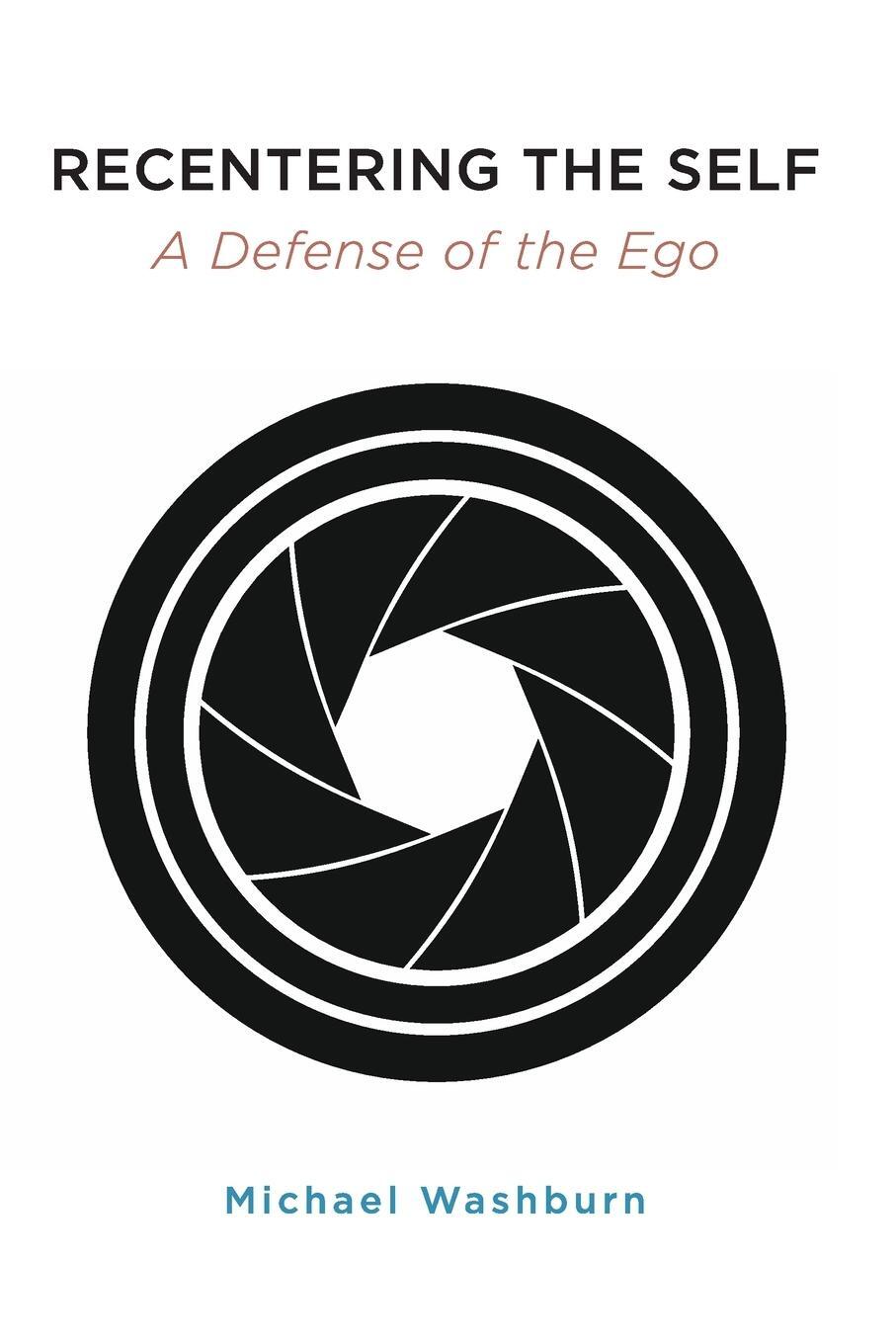 Cover: 9781438494661 | Recentering the Self | A Defense of the Ego | Michael Washburn | Buch