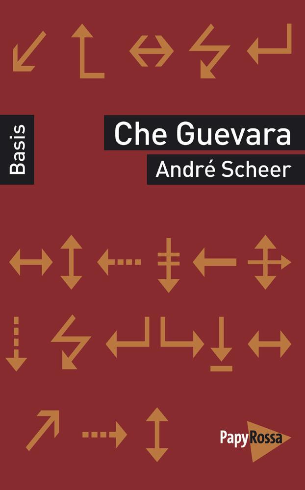 Cover: 9783894386870 | Che Guevara | André Scheer | Taschenbuch | 134 S. | Deutsch | 2019