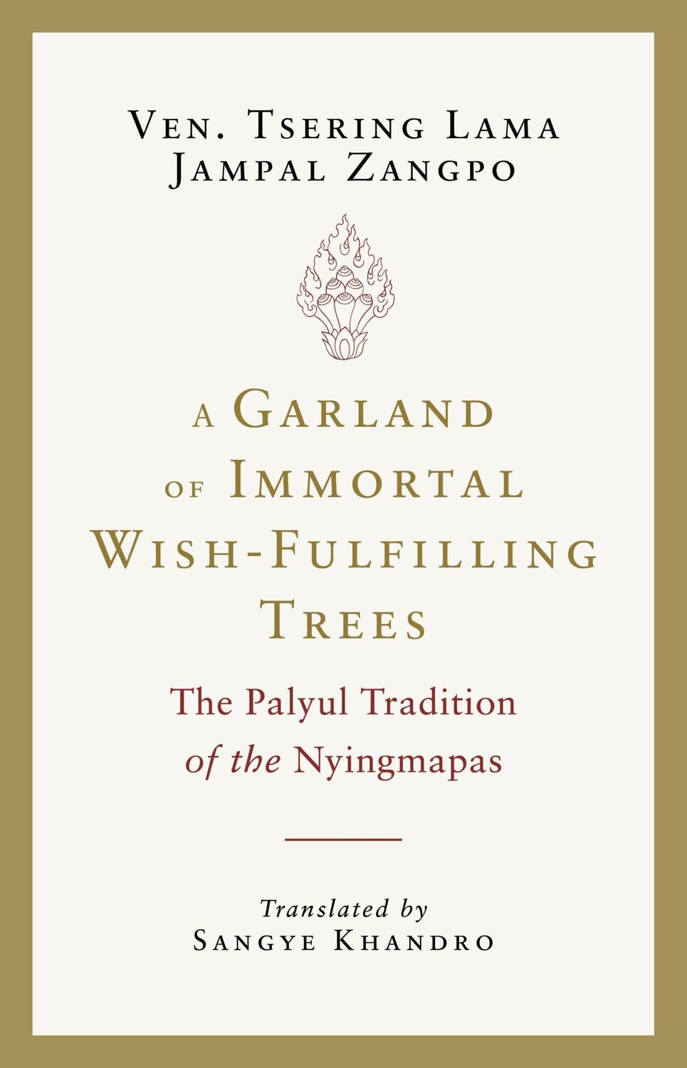 Cover: 9781645473565 | A Garland of Immortal Wish-Fulfilling Trees | Sangye Khandro (u. a.)