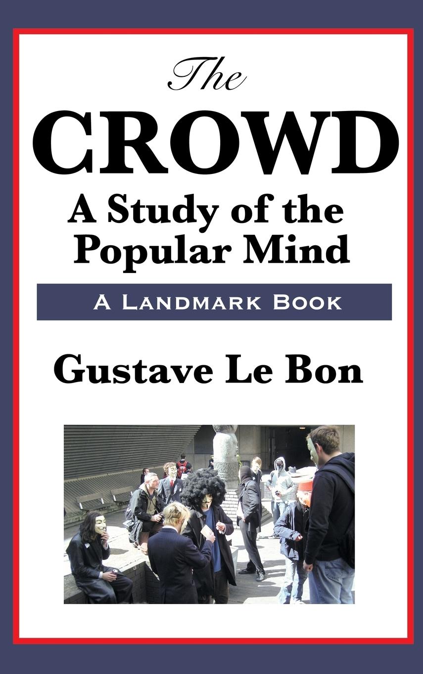 Cover: 9781515435914 | The Crowd | Gustave Lebon | Buch | Englisch | 2018 | SMK Books